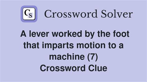 foot operated lever crossword clue.